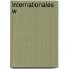 Internationales W by Ulrich Wilhelm