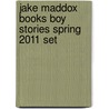 Jake Maddox Books Boy Stories Spring 2011 Set door Jake Maddox