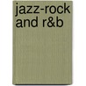 Jazz-Rock and R&B door L. Hosay