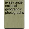 Jersey Angel: National Geographic Photographs door Beth Ann Bauman