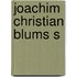 Joachim Christian Blums s