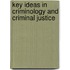 Key Ideas in Criminology and Criminal Justice