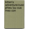 Kitten's Adventure/Cuoc Phieu Luu Cua Meo Con door Michele Coxon
