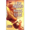 L. Ron Hubbard Presents Writers of the Future door Laffayette Ron Hubbard
