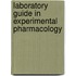 Laboratory Guide in Experimental Pharmacology