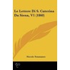 Le Lettere Di S. Caterina Da Siena, V1 (1860) door Niccolò Tommaseo