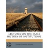 Lectures on the Early History of Institutions door Sir Henry Sumner Maine