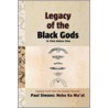 Legacy of the Black Gods, in Time Before Time door Paul Simons