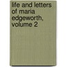 Life and Letters of Maria Edgeworth, Volume 2 door Maria Edgeworth