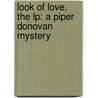 Look Of Love, The Lp: A Piper Donovan Mystery door Mary Jane Clark