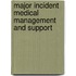 Major Incident Medical Management and Support