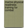 Marine Physical Readiness Training for Combat door United States Marine Corps