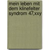 Mein Leben Mit Dem Klinefelter Syndrom 47,xxy door Daniel Schüpbach