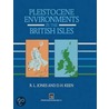 Pleistocene Environments in the British Isles door Robert Jones