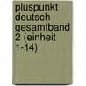 Pluspunkt Deutsch Gesamtband 2 (Einheit 1-14) door Friederike Jin