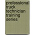 Professional Truck Technician Training Series