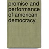 Promise And Performance Of American Democracy by Richard A. Watson