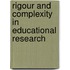 Rigour and Complexity in Educational Research
