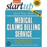 Start Your Own Medical Claims Billing Service door Entrepreneur Press