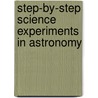 Step-By-Step Science Experiments in Astronomy door Janice Pratt Vancleave
