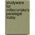 Studyware for Miller/Urisko's Paralegal Today
