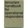 Terrorism Handbook For Operational Responders door Richard Stilp