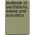 Textbook of Oscillations, Waves and Acoustics