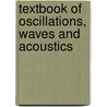 Textbook of Oscillations, Waves and Acoustics door M. Ghosh