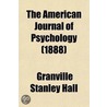 The American Journal of Psychology (Volume 2) door Granville Stanley Hall