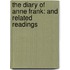 The Diary of Anne Frank: And Related Readings