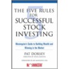 The Five Rules For Successful Stock Investing door Pat Dorsey