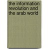 The Information Revolution And The Arab World by Research 