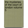 The Mysteries of the Court of London Volume 5 door George W. M. 1814-1879 Reynolds