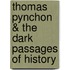 Thomas Pynchon & the Dark Passages of History