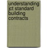 Understanding Jct Standard Building Contracts door David M. Chappell