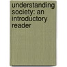 Understanding Society: An Introductory Reader door Margaret L. Andersen