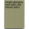 Vergils Georgica Nach Plan Und Mitiven Erklrt door Friedrich Christian Julius Bockem�Ller