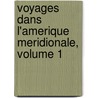 Voyages Dans L'Amerique Meridionale, Volume 1 door Georges Cuvier