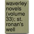 Waverley Novels (Volume 33); St. Ronan's Well