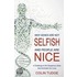 Why Genes are Not Selfish and People are Nice