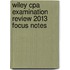 Wiley Cpa Examination Review 2013 Focus Notes