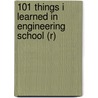 101 Things I Learned in Engineering School (R) door Matthew Frederick