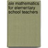 Aie Mathematics for Elementary School Teachers