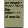 An Enquiry Concerning The Principles Of Morals door J.B. Schneewind