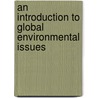 An Introduction To Global Environmental Issues door Lewis A. Owen