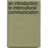 An Introduction To Intercultural Communication door Fred E. Jandt