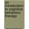 An Introduction to Cognitive Behaviour Therapy door Helen Kennerley