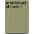 Arbeitsbuch Chemie f