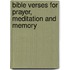 Bible Verses for Prayer, Meditation and Memory