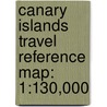 Canary Islands Travel Reference Map: 1:130,000 door Itmb Canada